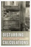 Disturbing Calculations: The Economics of Identity in Postcolonial Southern Literature, 1912-2002