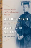 Southern Women At The Seven Sister Colleges