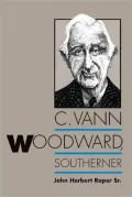 C. Vann Woodward, Southerner