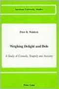 Weighing Delight and Dole