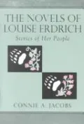 Novels of Louise Erdrich: Stories of Her People