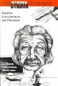 Stigma of Genius: Einstein, Consciousness and Education