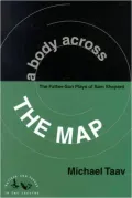 Body across the Map: The Father-Son Plays of Sam Shepard