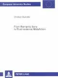 From Romantic Irony to Postmodernist Metafiction