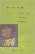 Sista Talk: The Personal and the Pedagogy