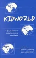 Kidworld: Childhood Studies, Global Perspectives, and Education