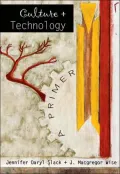 Culture and Technology: A Primer