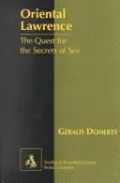 Oriental Lawrence: The Quest for the Secrets of Sex