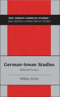 Iowa-German Studies: Selected Essays