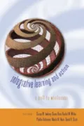 Integrative Learning and Action: A Call to Wholeness