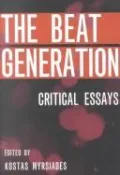 The Beat Generation: Critical Essays