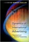 Dynamics of International Advertising: Theoretical and Practical Perspectives