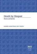 Death by Despair : Shame and Suicide