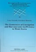 Economics of Corruption and Bureaucratic Inefficiency in Weak States Theory and Evidence