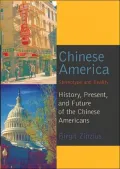 Chinese America: Stereotype and Reality: History, Present, and Future of the Chinese Americans