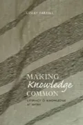 Making Knowledge Common: Literacy and Knowledge at Work