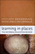 Learning in Places: The Informal Education Reader