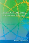 School Hazard Zone-Beyond the Silence: Finding a Voice