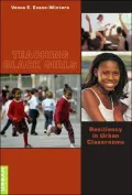 Teaching Black Girls: Resiliency in Urban Classrooms