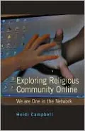 Exploring Religious Community Online: We Are One in the Network