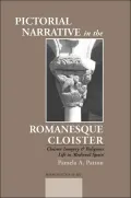 Pictorial Narrative and the Romanesque Cloister: Cloister Imagery and Religious Life in Medieval Spain