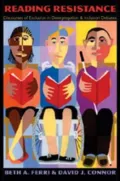 Reading Resistance: Discourses of Exclusion in Desegregation and Inclusion Debates