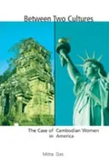 Between Two Cultures: The Case of Cambodian Women in America