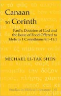 Paul's Doctrine of God and the Issue of Food Offered to Idols in 1 Corinthians 8:1-11: 1, Vol. 83