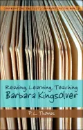 Confronting the Text, Confronting the World: Reading, Learning, Teaching Barbara Kingsolver