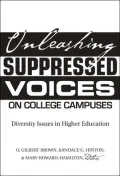 Unleashing Suppressed Voices on College Campuses: Diversity Issues in Higher Education