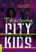 Teaching City Kids: Understanding and Appreciating Them