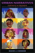 Urban Narratives: Portraits in Progress, Life at the Intersections of Learning Disability, Race, and Social Class