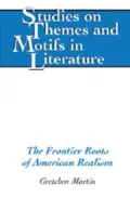 The Frontier Roots of American Realism: Southwest Humor and the Loophole of Literary Propriety