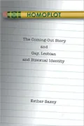 Homoplot: The Coming-Out Story and Gay, Lesbian, and Bisexual Identity