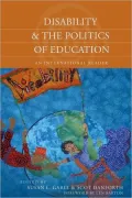 Disability and the Politics of Education: An International Reader