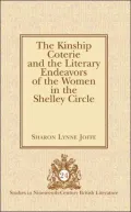 The Kinship Coterie and the Literary Endeavors of the Women in the Shelley Circle