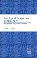 Perspectives on Modernity: Multiple Models of Competing Realities