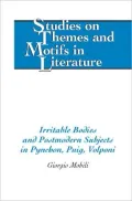 Irritable bodies and postmodern subjects in Pynchon, Puig, Volponi