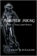 Forever Young: Essays on Young Adult Fictions