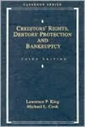 Creditors' Rights, Debtors' Protection And Bankruptcy