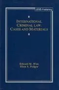 International Criminal Law Cases and Materials