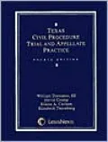 Texas Civil Procedure: Trial and Appellate Practice