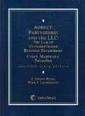 Agency, Partnership, and the Llc The Law of Unincorporated Business Enterprises