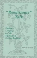 Renaissance Talk: Ordinary Language and the Mystique of Critical Problems