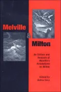 Melville and Milton: An Edition and Analysis of Melville's Annotations on Milton