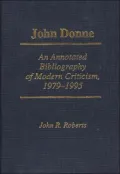 John Donne: An Annotated Bibliography of Modern Criticism, 1979/1995