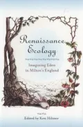 Renaissance Ecology: Imagining Eden in Milton's England