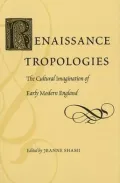 Renaissance Tropologies: The Cultural Imagination of Early Modern England