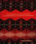 Chasing Rainbows
