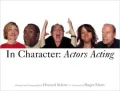 In Character: Actors Acting